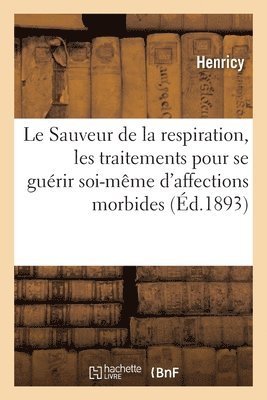 Le Sauveur de la Respiration, Les Traitements Pour Se Gurir Soi-Mme 1