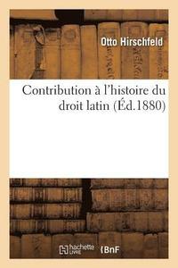 bokomslag Contribution  l'Histoire Du Droit Latin