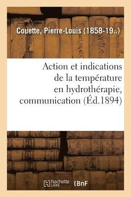 bokomslag Action Et Indications de la Temprature En Hydrothrapie, Communication