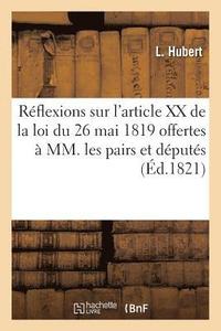 bokomslag Reflexions Sur l'Article XX de la Loi Du 26 Mai 1819