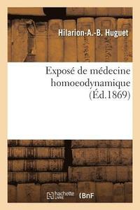 bokomslag Expose de Medecine Homoeodynamique Basee Sur La Loi de Similitude Fonctionnelle