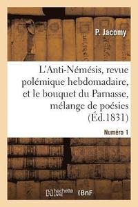 bokomslag L'Anti-Nemesis, Revue Polemique Hebdomadaire, Et Le Bouquet Du Parnasse