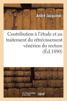 bokomslag Contribution  l'tude Et Au Traitement Du Rtrcissement Vnrien Du Rectum