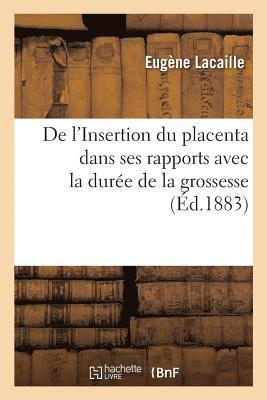 bokomslag de l'Insertion Du Placenta Dans Ses Rapports Avec La Durée de la Grossesse