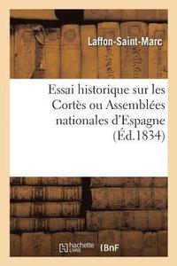 bokomslag Essai Historique Sur Les Corts Ou Assembles Nationales d'Espagne