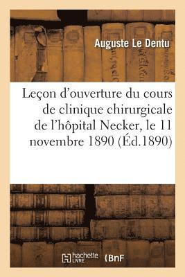 bokomslag Leon d'Ouverture Du Cours de Clinique Chirurgicale de l'Hpital Necker, Le 11 Novembre 1890