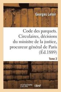 bokomslag Code Des Parquets. Tome 2
