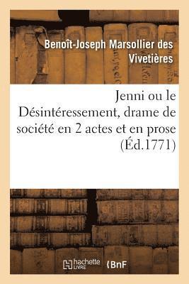 Jenni Ou Le Dsintressement, Drame de Socit En 2 Actes Et En Prose 1