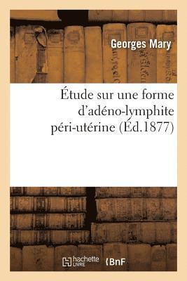 bokomslag tude Sur Une Forme d'Adno-Lymphite Pri-Utrine