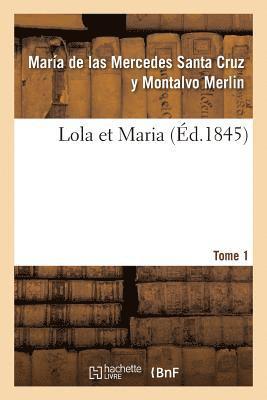 Lola Et Maria. Tome 1 1