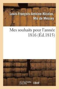 bokomslag Mes Souhaits Pour l'Annee 1816