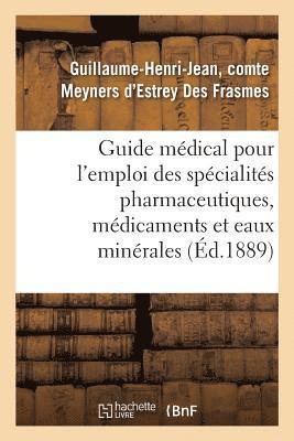 bokomslag Guide Mdical Pour l'Emploi Des Spcialits Pharmaceutiques