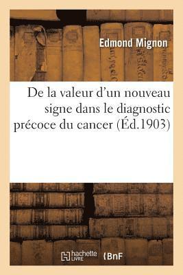 bokomslag de la Valeur d'Un Nouveau Signe Dans Le Diagnostic Précoce Du Cancer