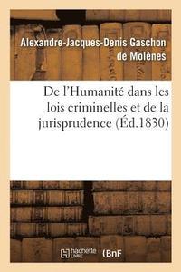 bokomslag de l'Humanit Dans Les Lois Criminelles Et de la Jurisprudence