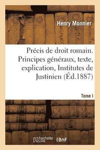 bokomslag Prcis de Droit Romain. Tome I