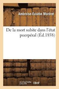 bokomslag de la Mort Subite Dans l'tat Puerpral