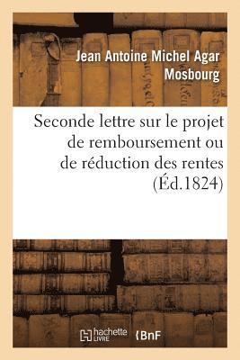 Seconde Lettre Au Comte de Villèle, Ministre Des Finances Sur Le Projet de Remboursement