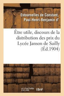 tre Utile, Discours de la Distribution Des Prix Du Lyce Janson de Sailly 1