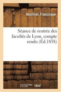 bokomslag Sance de Rentre Des Facults de Lyon, Compte Rendu