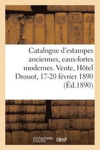 bokomslag Catalogue d'Estampes Anciennes, Eaux-Fortes Modernes, Vignettes, Livres, Dessins