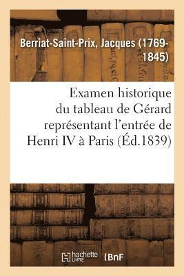 Examen Historique Du Tableau de Grard Reprsentant l'Entre de Henri IV  Paris 1