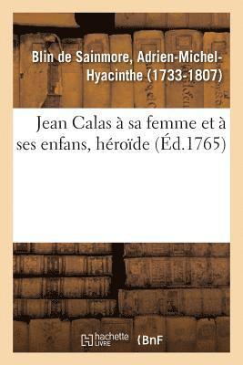 bokomslag Jean Calas  Sa Femme Et  Ses Enfans, Hrode