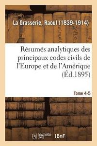 bokomslag Rsums Analytiques Des Principaux Codes Civils de l'Europe Et de l'Amrique