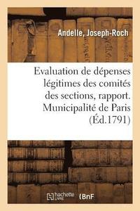 bokomslag Evaluation de Dépenses Légitimes Des Comités Des Sections, Rapport