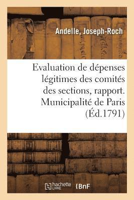 bokomslag Evaluation de Dépenses Légitimes Des Comités Des Sections, Rapport