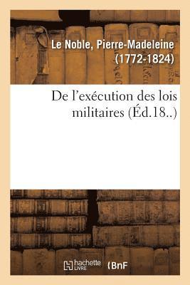 bokomslag de l'Exécution Des Lois Militaires