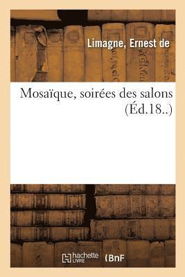 bokomslag Mosaïque, Soirées Des Salons