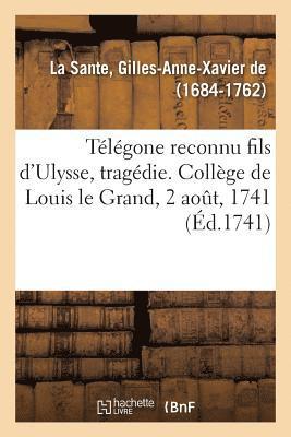 Tlgone Reconnu Fils d'Ulysse, Tragdie 1