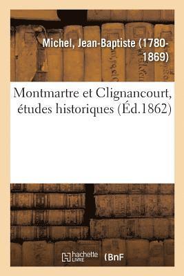 bokomslag Montmartre Et Clignancourt, Études Historiques