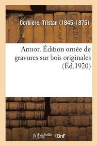 bokomslag Armor. Édition Ornée de Gravures Sur Bois Originales