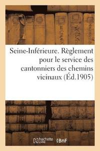 bokomslag Reglement Pour Le Service Des Cantonniers Des Chemins Vicinaux