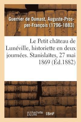 bokomslag Le Petit Château de Lunéville, Historiette En Deux Journées
