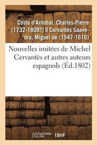 bokomslag Nouvelles Imites de Michel Cervants Et Autres Auteurs Espagnols
