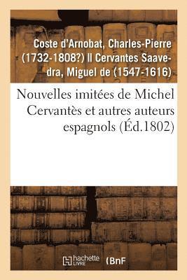 Nouvelles Imites de Michel Cervants Et Autres Auteurs Espagnols 1