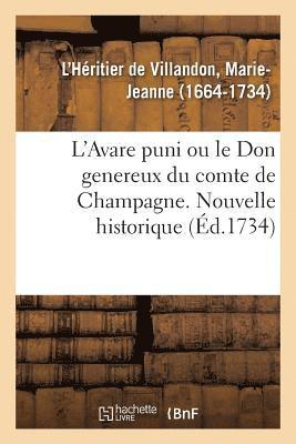 bokomslag L'Avare Puni Ou Le Don Genereux Du Comte de Champagne. Nouvelle Historique