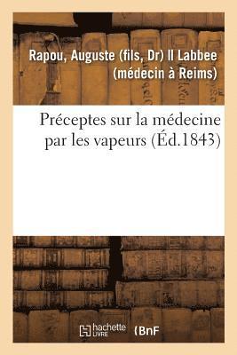 bokomslag Prceptes Sur La Mdecine Par Les Vapeurs