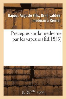 bokomslag Préceptes Sur La Médecine Par Les Vapeurs