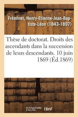 bokomslag Thse de Doctorat. Des Droits Des Ascendants Dans La Succession de Leurs Descendants