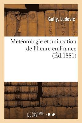 bokomslag Météorologie Et Unification de l'Heure En France