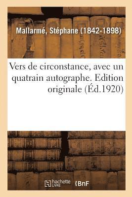 Vers de Circonstance, Avec Un Quatrain Autographe. Edition Originale