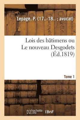 bokomslag Lois Des Btimens Ou Le Nouveau Desgodets. Tome 1