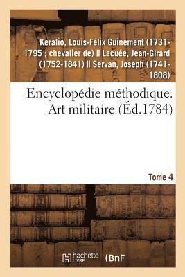 Encyclopdie Mthodique. Art Militaire. Tome 4 1