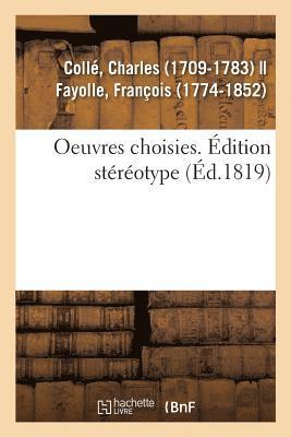 Oeuvres Choisies. dition Strotype 1