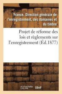 bokomslag Projet de Reforme Des Lois Et Reglements Sur l'Enregistrement