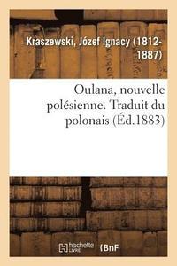 bokomslag Oulana, Nouvelle Polsienne. Traduit Du Polonais