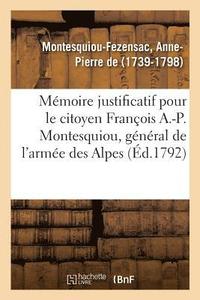 bokomslag Mmoire Justificatif Pour Le Citoyen Franois A.-P. Montesquiou